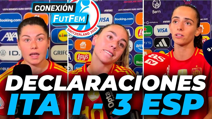 REACCIONES Y DECLARACIONES ITALIA 1 - ESPAÑA 2: ATHENEA DEL CASTILLO, ZUBIETA... EUROCOPA FEMENINA