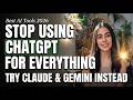 Stop relying on Chat GPT for Everything? 😲 Try Claude and Gemini now! #aivideo 