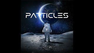 Particles ft. Echobreak & Stelliferous