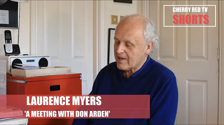 LAURENCE MYERS - A meeting with Don Arden