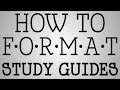Nursing school  how to format study guides