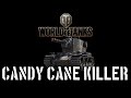 World of Tanks - Candy Cane Killer