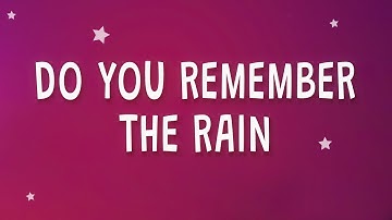 Thumbnail of Do you remember... THE RAIN (Lyrics)