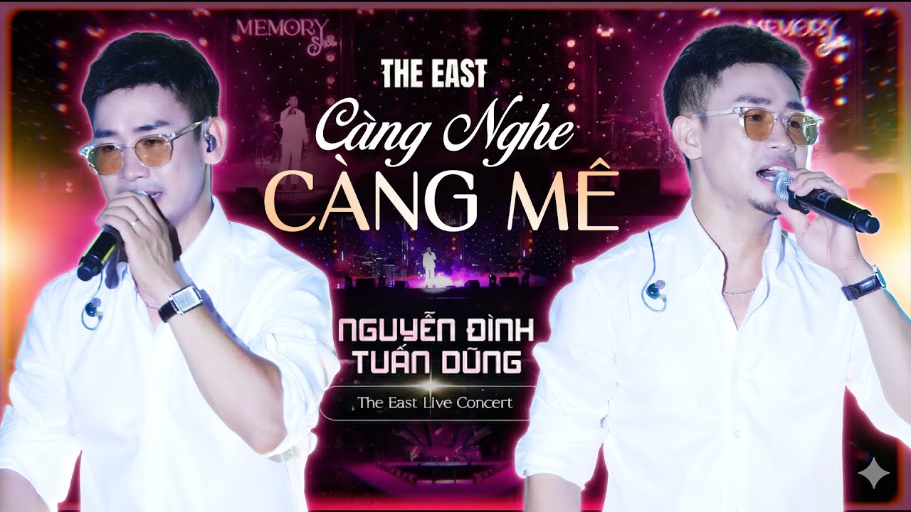 Nguyễn Đình Tuấn Dũng Live Cực Cuốn Tại Memory Show Càng Nghe Càng Mê | The East Live Concert