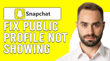 How To Fix Snapchat Public Profile Not Showing (Why Can