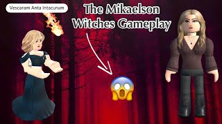 [PART 2] 😱The MIKAELSON Witches Gameplay🔥| The Vampire Origins