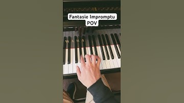 Thumbnail of Fantasie Impromptu POV!