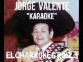 Jorge Valente-Virgen De Mi Soledad Karaoke