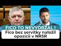 FICO TO NEVYDRŽAL ! Fico bez servítky naložil opozícii v NRSR