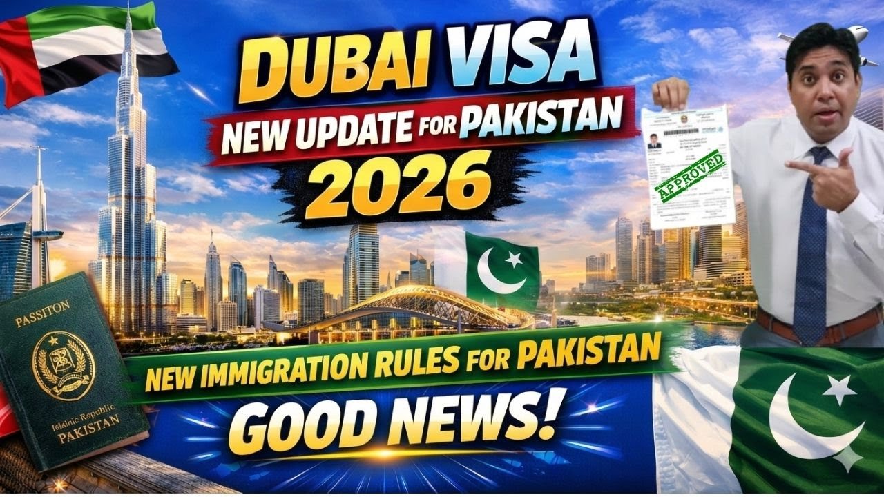 Dubai Visa Update 2026 | Dubai Visa For Pakistan 2026 Update