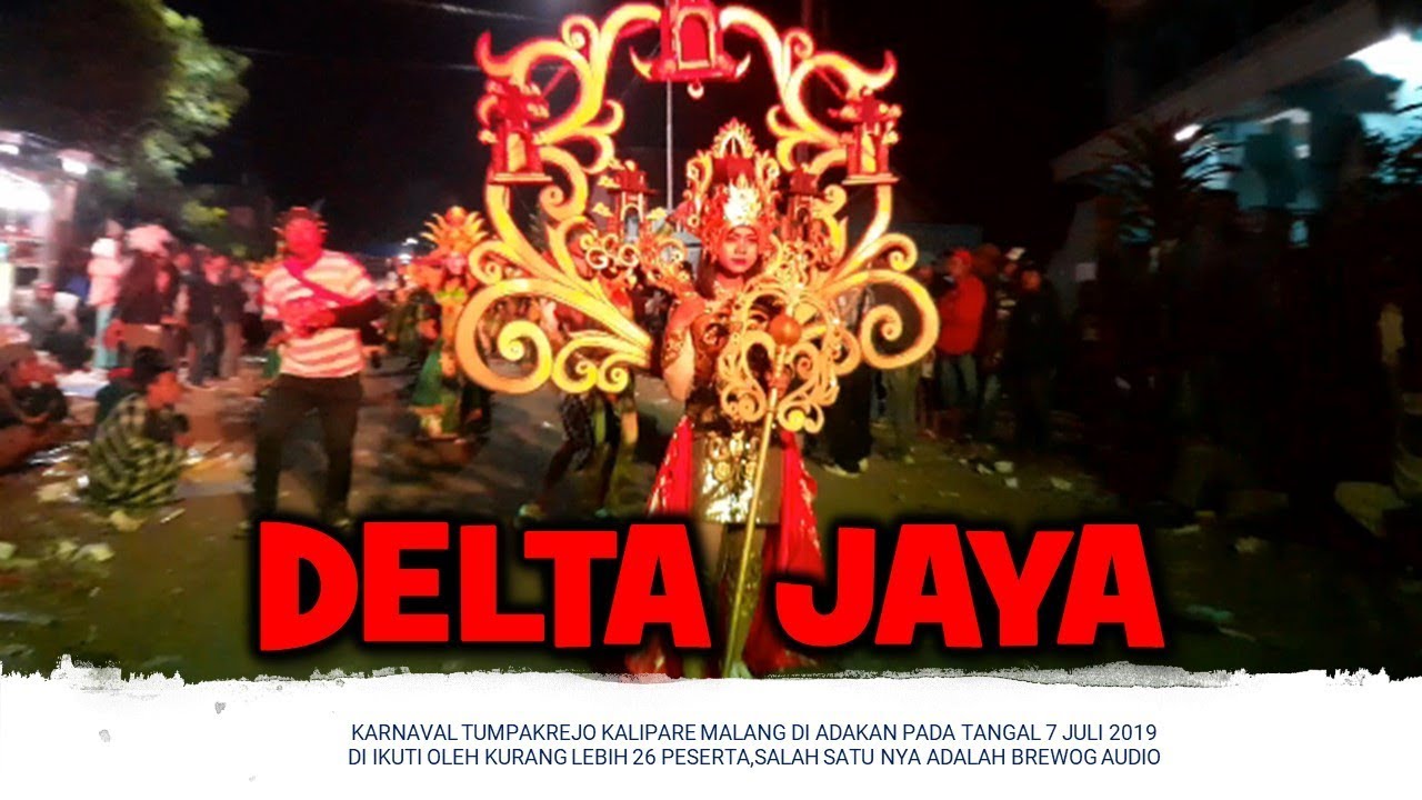 Tampil Istimewa DELTA JAYA AUDIO Bikin Penonton Terkesima Di KARNAVAL TUMPAKREJO KALIPARE