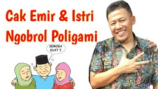 NASEHAT CAK EMIR TERBARU TENTANG POLIGAMI - GENERASI PENERUS