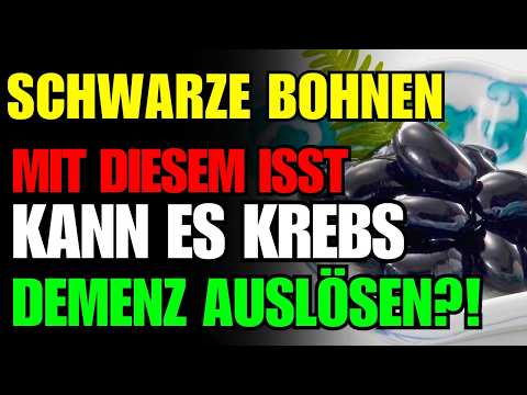 Iss deine schwarze Bohnen niemals mit “das🫘3schlimmste Kombinationen + geheimesRezeptdeineGesundheit