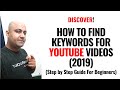 How To Find Keywords For Youtube Videos (2019) - Step by Step Guide For Beginners!