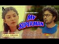 My superman     jamshad shamim  sherina saraka  fuadvalentines natokbanglanatok