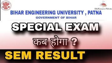 SPECIAL EXAM कब होगा? BEU l SEMESTER RESULTS l 8th SEM RESULT l