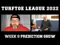 Turfy &#39;22 - Week 9 Prediction and RECAP Show