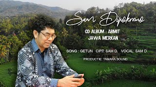 Getun - Sam Dipo