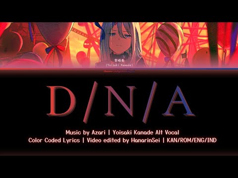 【プロセカGAME/FULL】「D/N/A」Yoisaki Kanade Alt Vocal | Kan/Rom/Eng/Ind | 歌詞