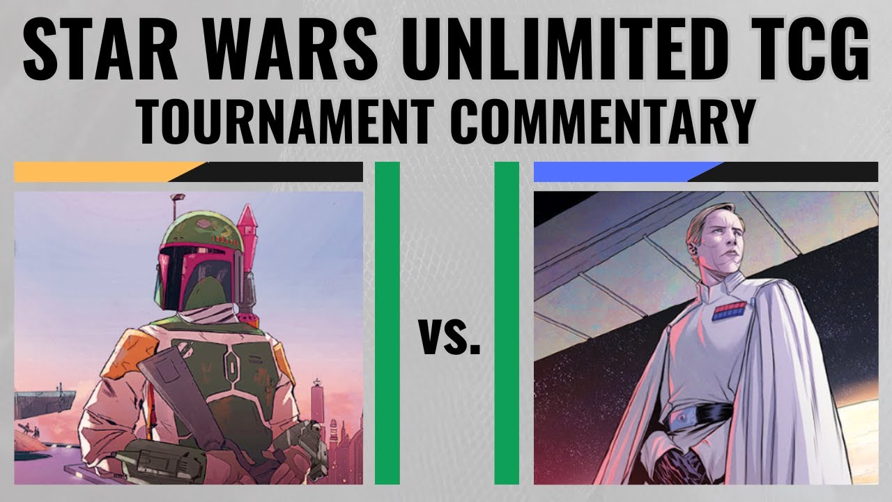 Star Wars Unlimited Tournament Match w/ Commentary: Boba vs. Krennic (Supershowdown Poznan Rd. 1)