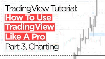 TradingView Tutorial: How To Use TradingView Like A Pro (in 2022) – Part 3, Charting