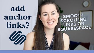 How to Create Anchor Links in Squarespace with Smooth Scrolling (With & Without Code)