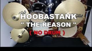 HOOBASTANK - THE REASON (NO SOUND DRUM)
