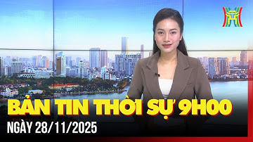 Thời sự Hà Nội 9h sáng 28/11/2025: Đại biểu góp ý mục tiêu tăng trưởng 2 con số,...