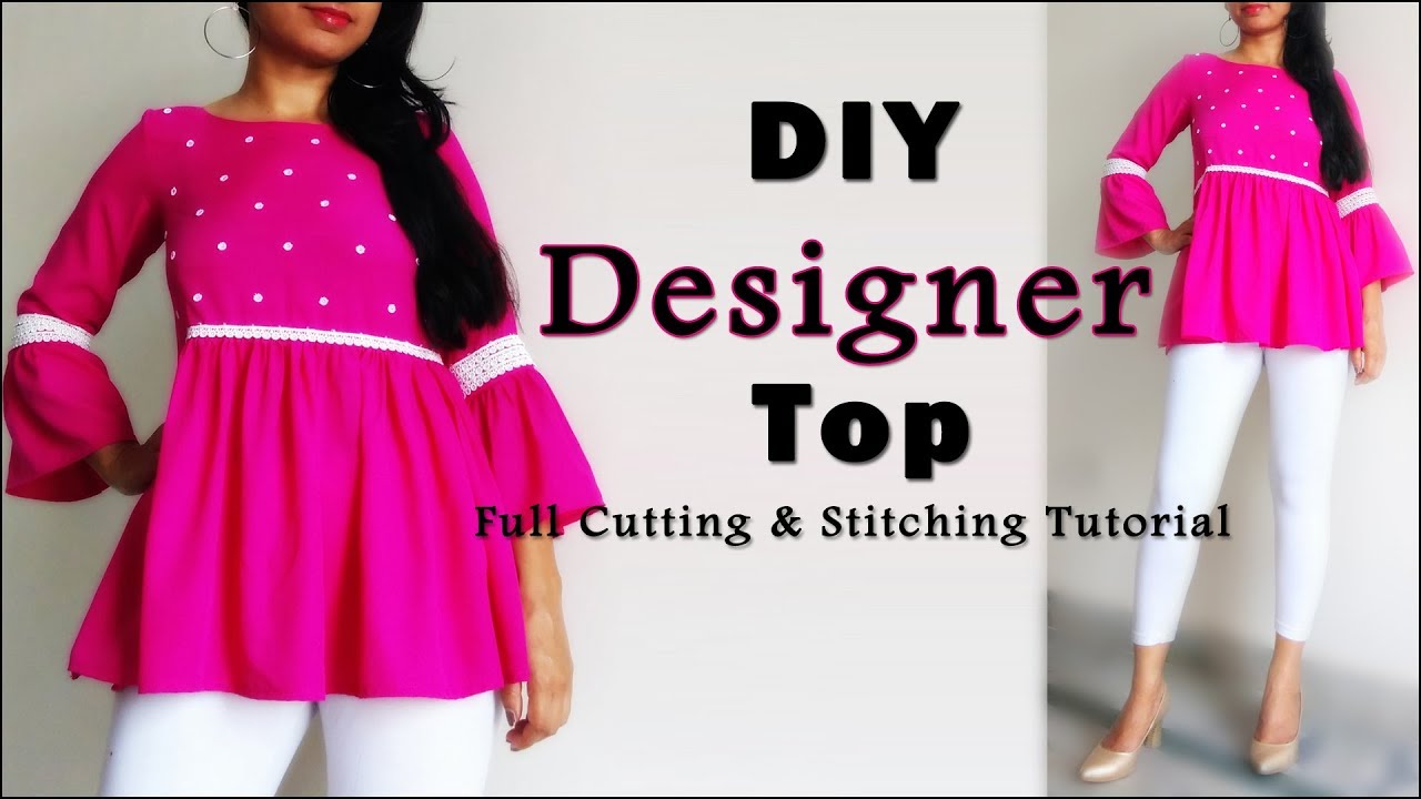 DIY Designer Top Cutting & Stitching | Latest Top Design - YouTube