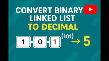 Convert Binary Linked List to Decimal | Leetcode 1290 Explained with Code & Intuition