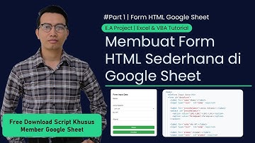 PART 1 - MEMBUAT FORM INPUT HTML SEDERHANA DI GOOGLE SHEET