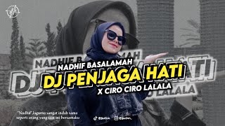 DJ PENJAGA HATI - NADHIF BASALAMAH || VIRAL TIKTOK 2024 !!