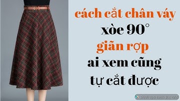 386✅: cách cắt chân váy xòe 90° kiểu giãn rợp công thức siêu dễ ai xem cũng tự cắt được. Super easy