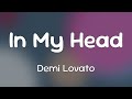 Demi Lovato In My Head Lyrics mp3
