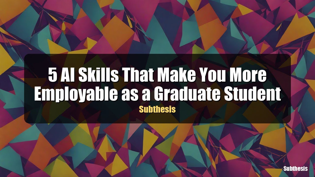 5 AI Skills That Make You More Employable as a Graduate Student