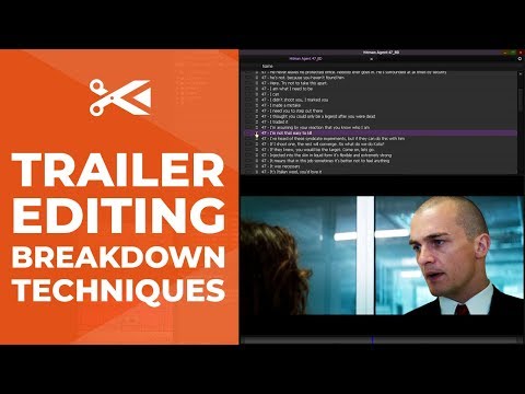 trailer-editing-breakdown-techniques