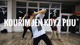 KOUŘÍM JEN KDYŽ PIJU - Decky feat. Viktor Sheen | choreography by Nik Nguyen #kingpin