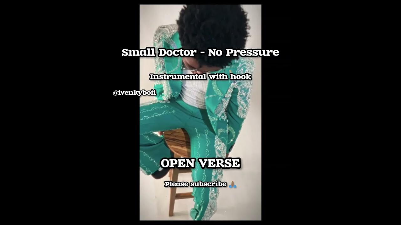 Small Doctor No Pressure
