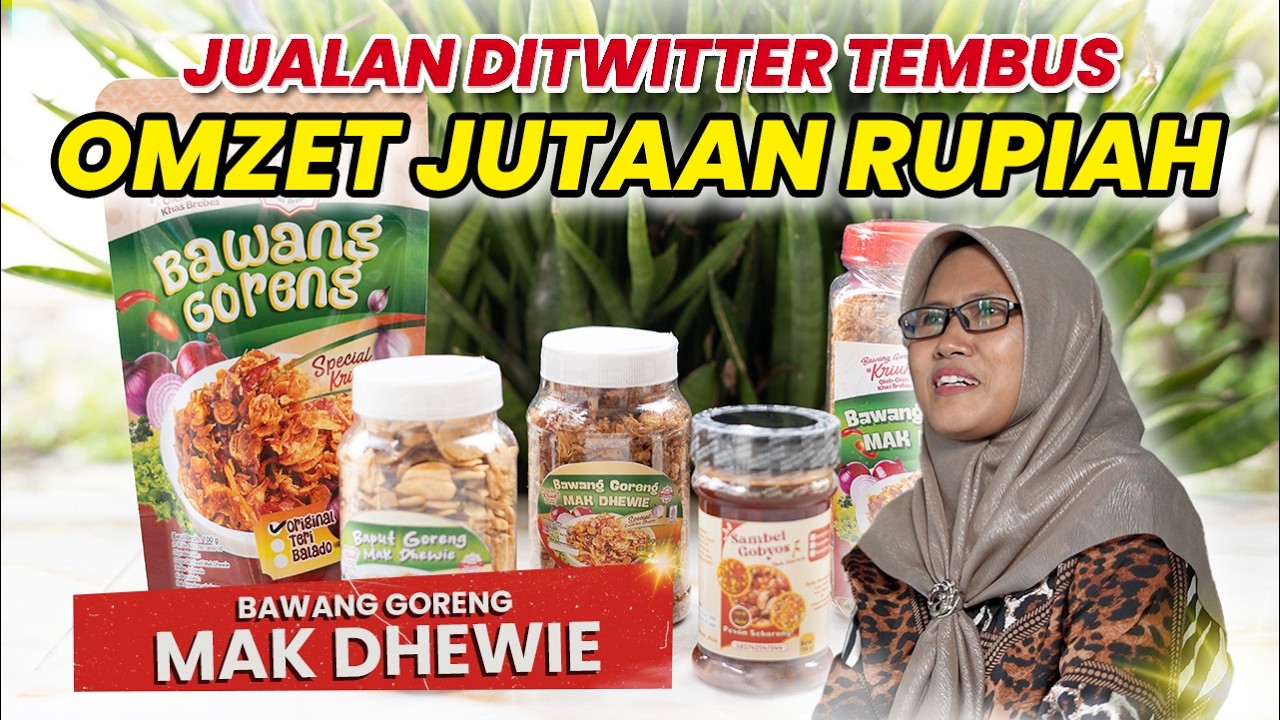 MEDIA SOSIAL VIRALKAN & JUALKAN BAWANG GORENG MAK DHEWI BREBES, SAMPAI MASUK INDOSIAR #twitter