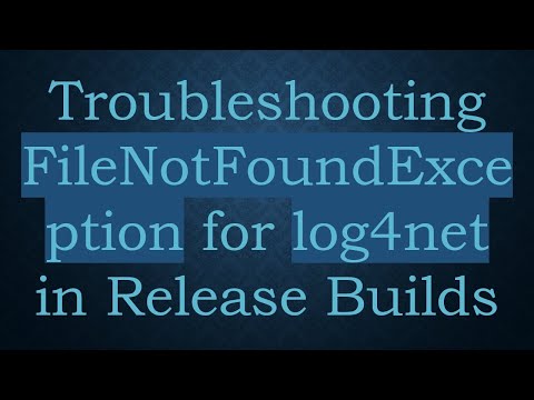 Troubleshooting FileNotFoundException for log4net in Release Builds