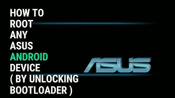 How to Root ASUS Zenfone 2 (ZE551ML) [Bootloader Unlocking 🔓 method]