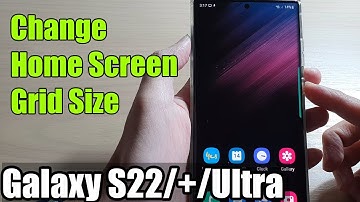 Galaxy S22/S22+/Ultra: How to Change Home Screen Grid Size