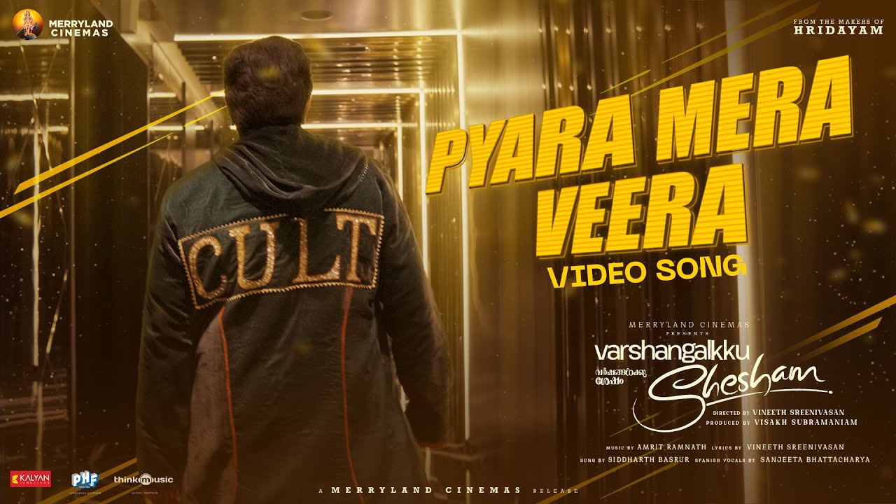 Pyara Mera Veera  Varshangalkku Shesham Nivin PaulyAmrit RamnathVineethVisakhMerryland Cinemas
