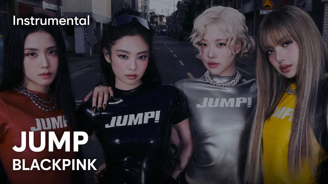 BLACKPINK - JUMP (Instrumental) BLACKPINK - JUMP (Instrumental)