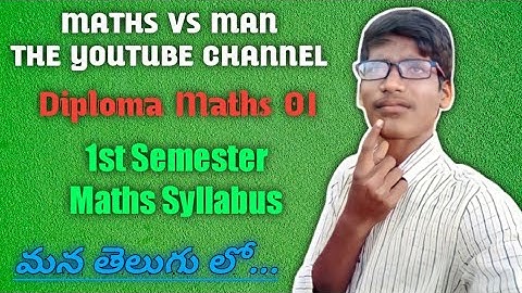 Diploma Maths 01 || 1st Semester Maths Syllabus In Telugu || Maths VS Man || Buddhi Nagaraju Yadav