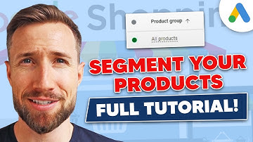 How To Segment Your Products in Google Shopping (Step by Step)
