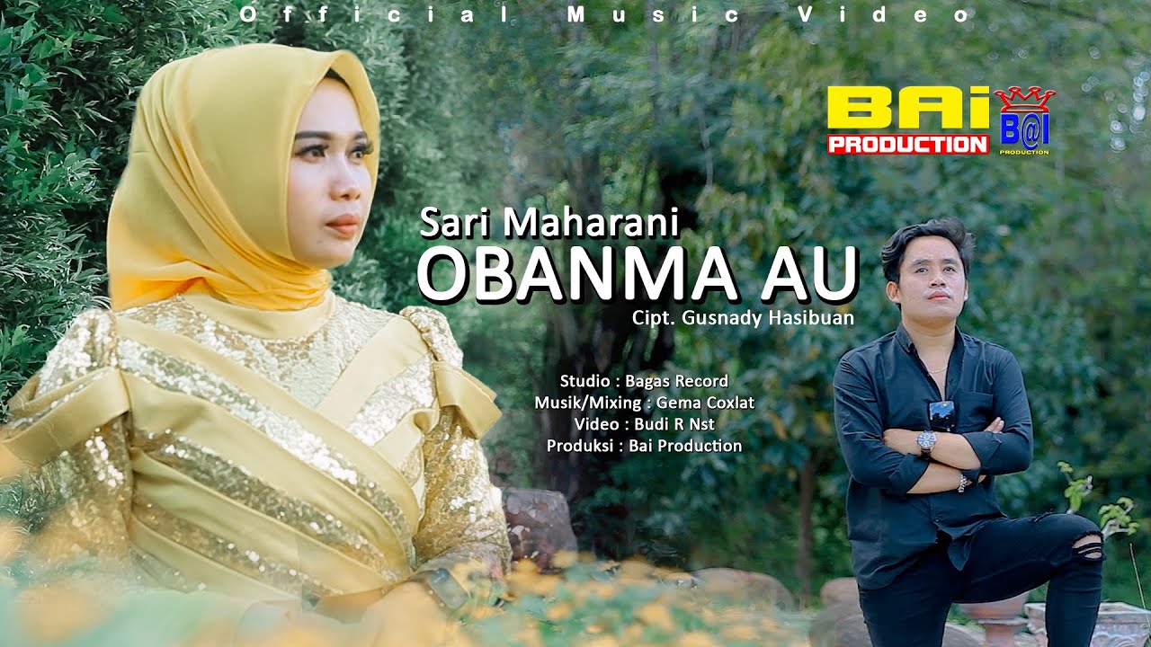 OBANMA AU ~ SARI MAHARANI | Cipt. Gusnady Hasibuan | Lagu Madina Tapsel | Mandailing