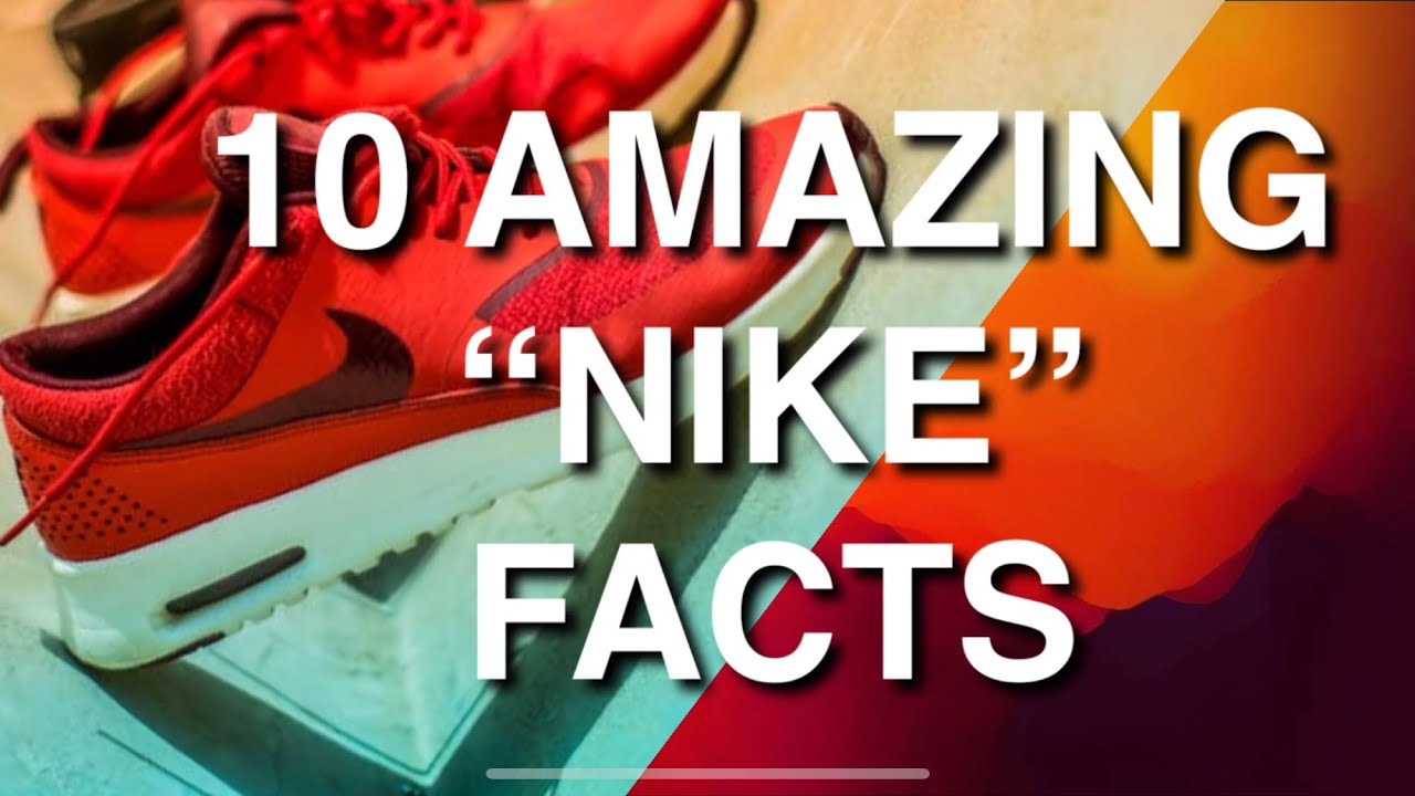 Nike Facts 10 amazing facts you didn’t know about NIKE YouTube