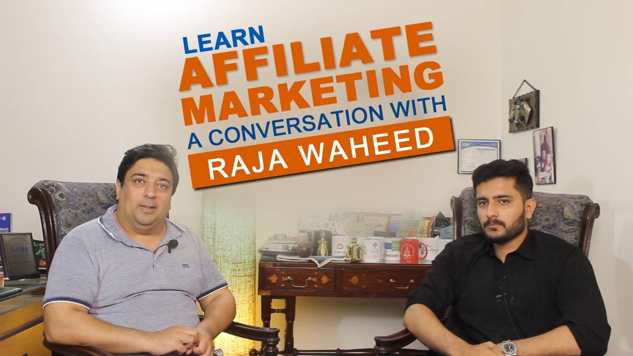 Waheed Raja Rasheed Learn Affiliate Blogging/Marketing | A Conversation with Raja Waheed ...