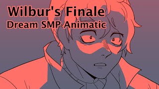 Wilbur's Finale | Dream SMP Animatic